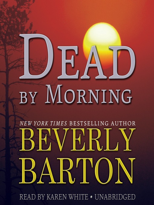 Title details for Dead by Morning by Beverly Barton - Wait list